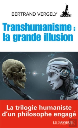 Bertrand.pt - Transhumanisme : La Grande Illusion