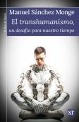 Transhumanismo, Un Desafio Para Nuestro Tiempo, El