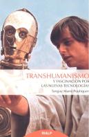 Transhumanismo Y Fascinación Por Las Nuevas Tecnologías