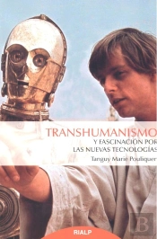 Transhumanismo Y Fascinación Por Las Nuevas Tecnologías