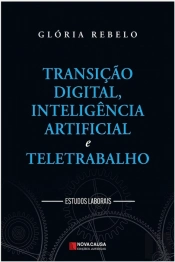 Transição Digital, Inteligência Artificial e Teletrabalho