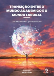 Transição entre o Mundo Académico e o Mundo Laboral