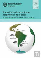 Transicion Hacia Un Enfoque Ecosistemico De La Pesca