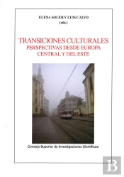 Transiciones Culturales : Perspectivas Desde Europa Central Y Del Este