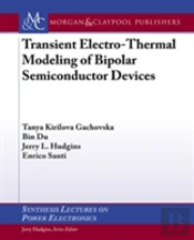 Transient Electro-Thermal Modeling Of Bipolar Power Semiconductor Devices