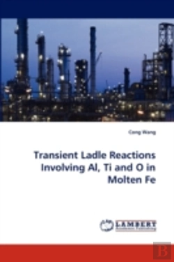 Bertrand.pt - Transient Ladle Reactions Involving Al, Ti And O In Molten Fe