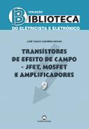 Transístores de Efeito de Campo - JFET, MOSFET e Amplificadores
