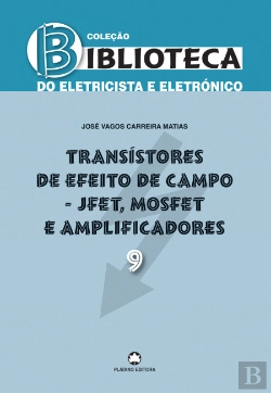 Bertrand.pt - Transístores de Efeito de Campo - JFET, MOSFET e Amplificadores