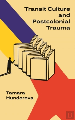 Bertrand.pt - Transit Culture And Postcolonical Trauma