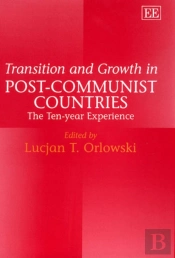 Transition And Growth In Post-Communist Countries