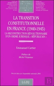 Transition Constitutionnelle En France (1940-1945)