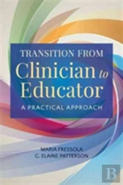 Transition From Clinician To Educator