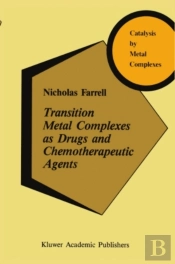 Transition Metal Complexes As Drugs And Chemotherapeutic Agents