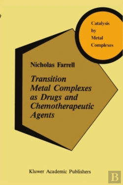 Bertrand.pt - Transition Metal Complexes As Drugs And Chemotherapeutic Agents