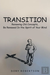 Transition: Renewing Old Concepts, Be Re