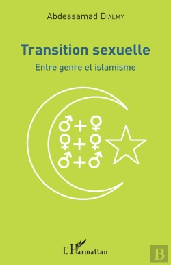 Bertrand.pt - Transition Sexuelle ; Entre Genre Et Islamisme