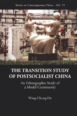 Bertrand.pt - Transition Study Of Postsocialist China, The: An Ethnographic Study Of A Model Community