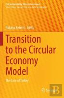 Transition To The Circular Economy Model