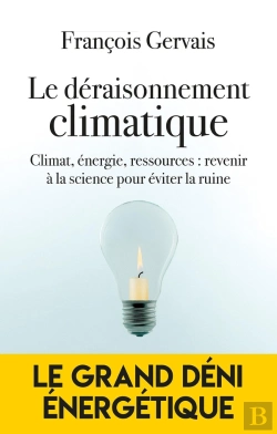 Bertrand.pt - Transition Vers L'Absurde - Energie, Climat, Ressources : Les Ravages De L'Obscurantisme