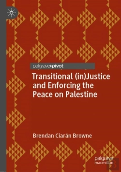 Bertrand.pt - Transitional (In)Justice And Enforcing The Peace On Palestine