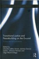 Transitional Justice And Peacebuilding On The Ground