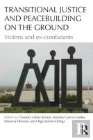 Transitional Justice And Peacebuilding On The Ground