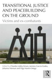 Transitional Justice And Peacebuilding On The Ground