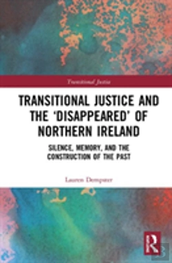 Bertrand.pt - Transitional Justice And The Â€˜Disappearedâ€™ Of Northern Ireland