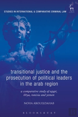 Bertrand.pt - Transitional Justice And The Prosecution Of Political Leaders In The Arab Region