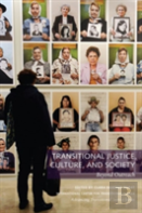 Transitional Justice, Culture, And Society Â€“ Beyond Outreach