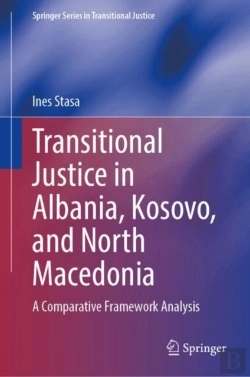 Bertrand.pt - Transitional Justice In Albania, Kosovo, And North Macedonia