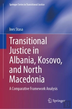 Bertrand.pt - Transitional Justice In Albania, Kosovo, And North Macedonia