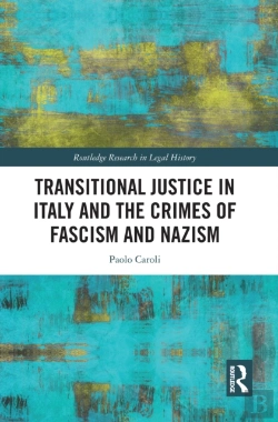 Bertrand.pt - Transitional Justice In Italy And The Crimes Of Fascism And Nazism