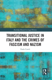 Transitional Justice In Italy And The Crimes Of Fascism And Nazism