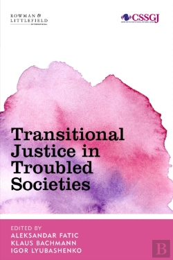 Bertrand.pt - Transitional Justice In Troubled Societies