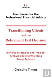 Transitioning Clients And The Retirement Exit Decision