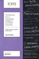 Transitioning From A Theological College To A Christian University