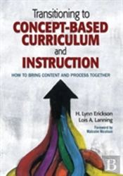 Transitioning To Concept-Based Curriculum And Instruction