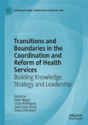 Transitions And Boundaries In The Coordination And Reform Of Health Services