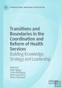 Bertrand.pt - Transitions And Boundaries In The Coordination And Reform Of Health Services