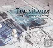 Transitions: Concepts + Drawings + Buildings