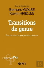 Transitions De Genre : État Des Lieux Et Perspectives Cliniques