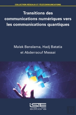 Bertrand.pt - Transitions Des Communications Numeriques Vers Les Communications Quantiques