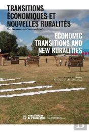 Transitions Économiques Et Nouvelles Ruralités ; Vers L'Émergence De 'Métro-Milieux' ? ; Economic Transitions And New Ruralities ; Toward 'Metromilieux'?
