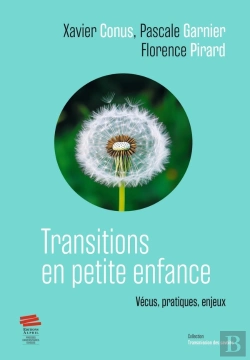 Bertrand.pt - Transitions En Petite Enfance : Vécus, Pratiques, Enjeux