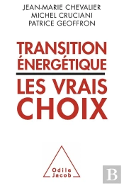 Transitions Énergétiques ; Les Vrais Choix