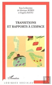 Transitions Et Rapports À L'Espace