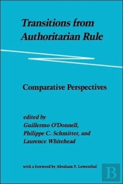 Transitions From Authoritarian Rulecomparative Perspectives