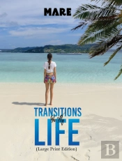Transitions In My Life (Large Print Edition)