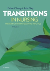 Transitions In Nursing: Preparation For Practice 4e